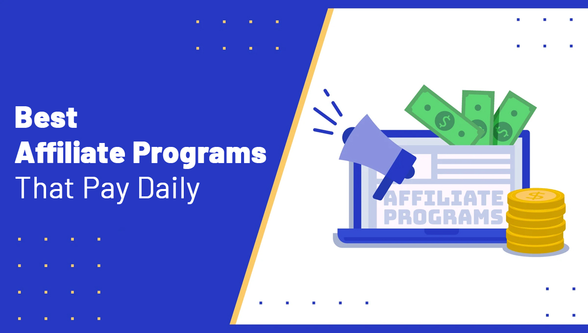 Affiliate Programs That Pay Daily