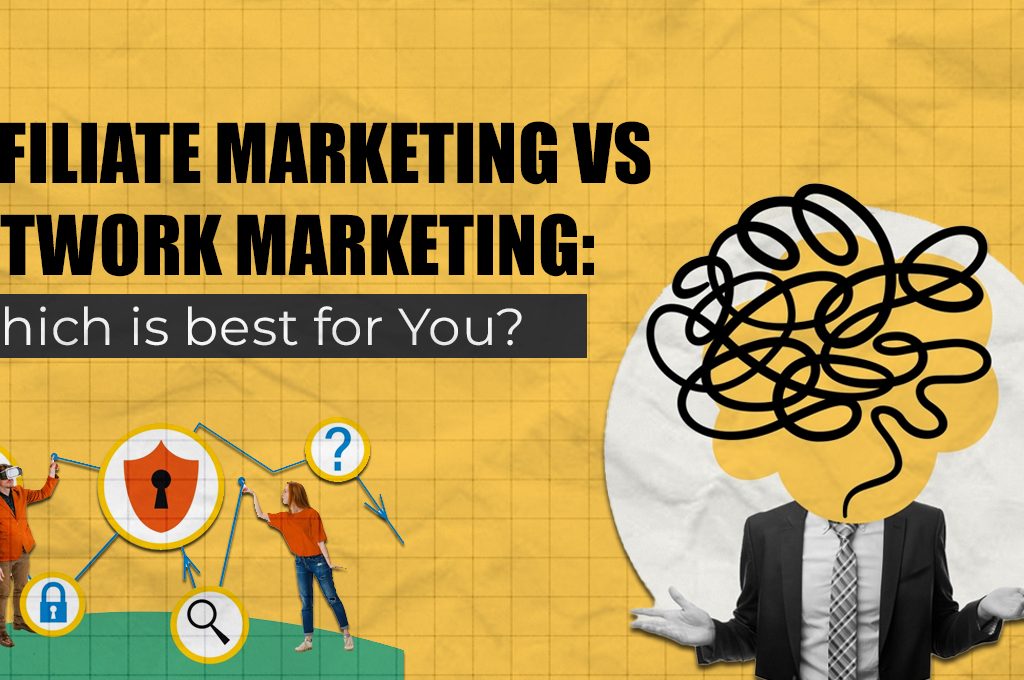 Affiliate Marketing vs. Network Marketing