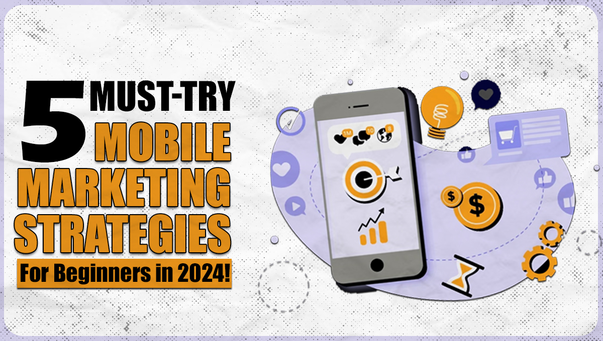 Mobile Marketing Strategies