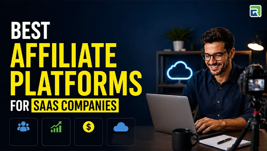 Best Affiliate Platforms for SaaS Companies